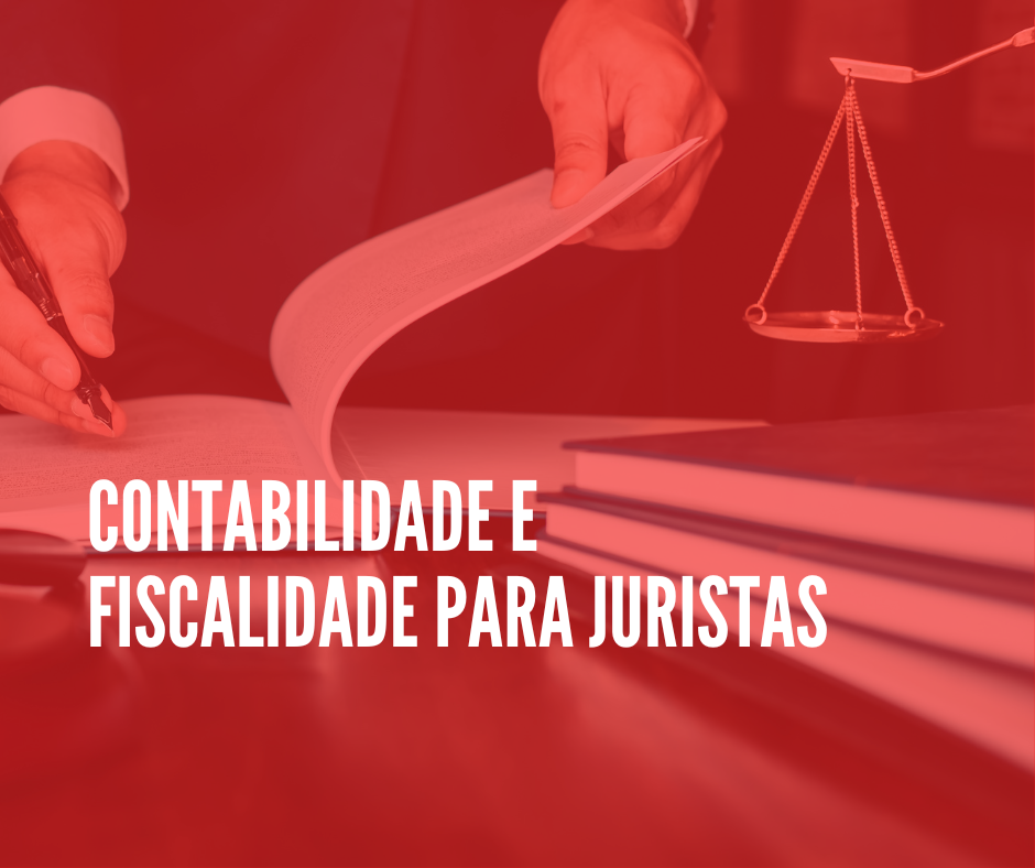 Curso de Contabilidade e Fiscalidade para Juristas