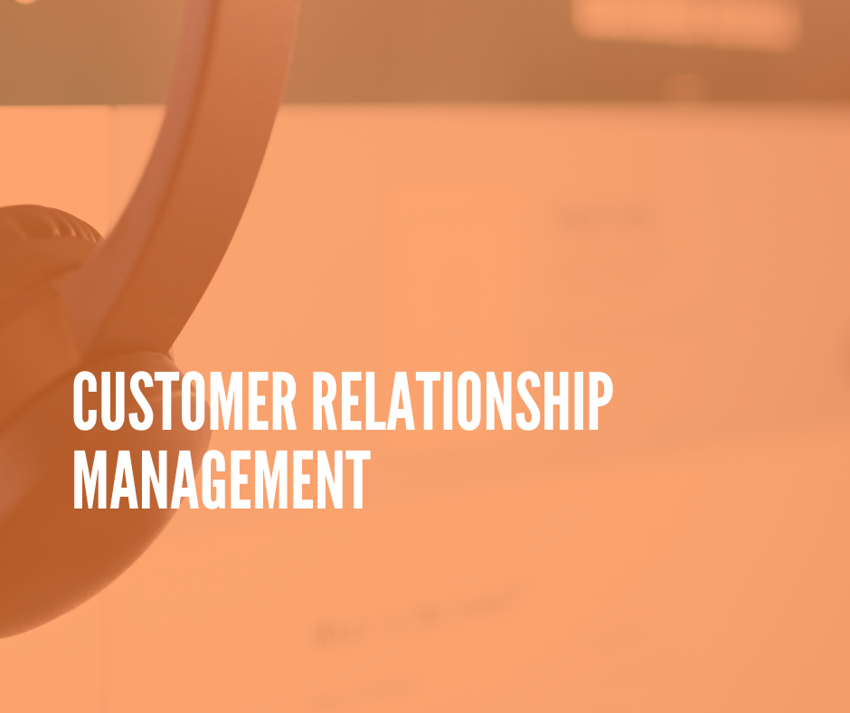 CRM - Customer Relationship Management